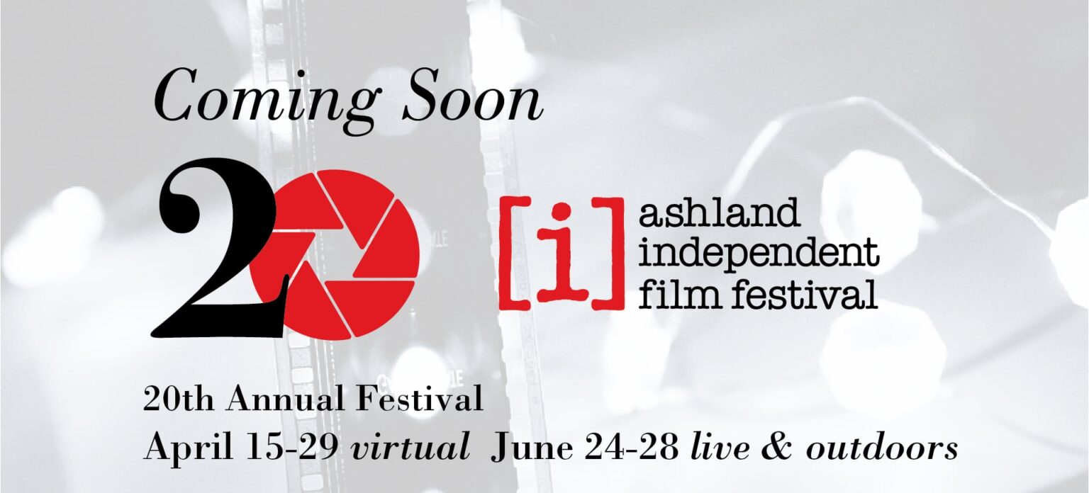 20th Ashland Independent Film Festival Releases Full Lineup of 100